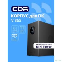 Повреждение упаковки CBR Корпус mATX Minitower V865, без БП, 1*USB 3.0, 2*USB 2.0, HD Audio+Mic, Digital Screen, Black [PCC-MATX-V865-WPSU]